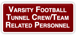 Varsity Football Tunnel Crew/Team Related Personnel Access